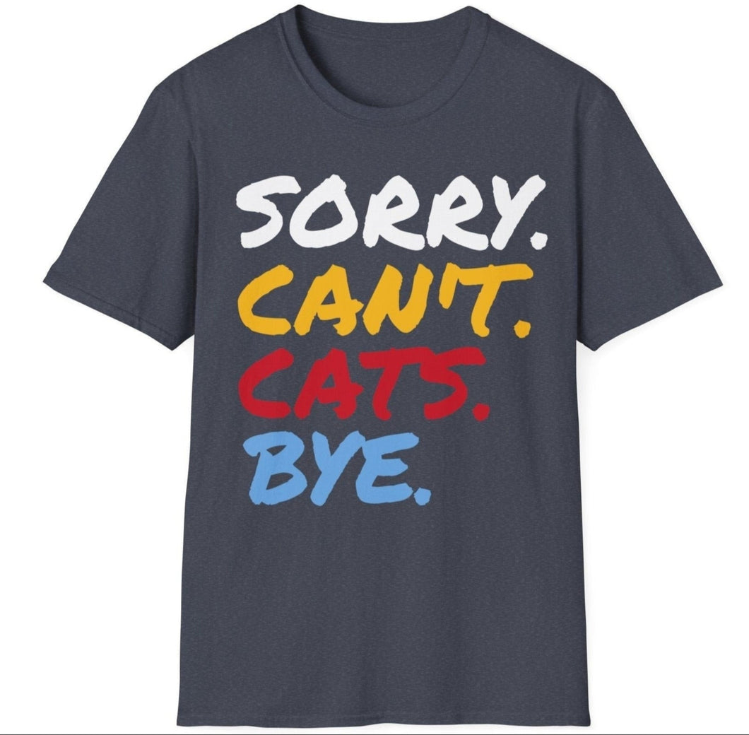 SS T-Shirt, Sorry Can't Cats