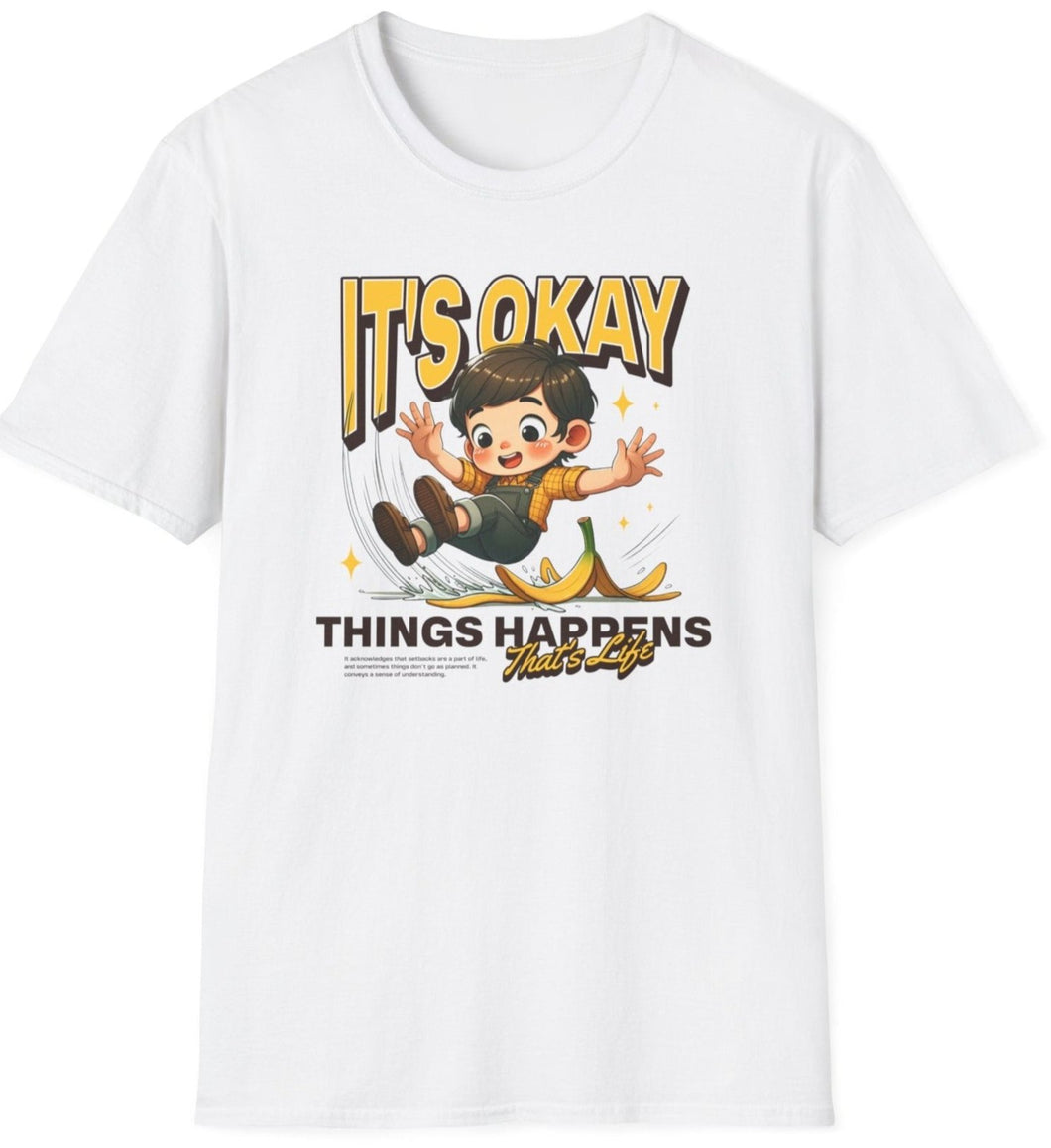 SS T-Shirt, It's Okay - Things Happen