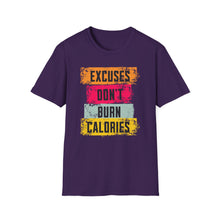 Load image into Gallery viewer, SS T-Shirt, Excuses Don&#39;t Burn Calories
