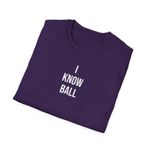 Load image into Gallery viewer, SS T-Shirt, i Know Ball - Multi Colors

