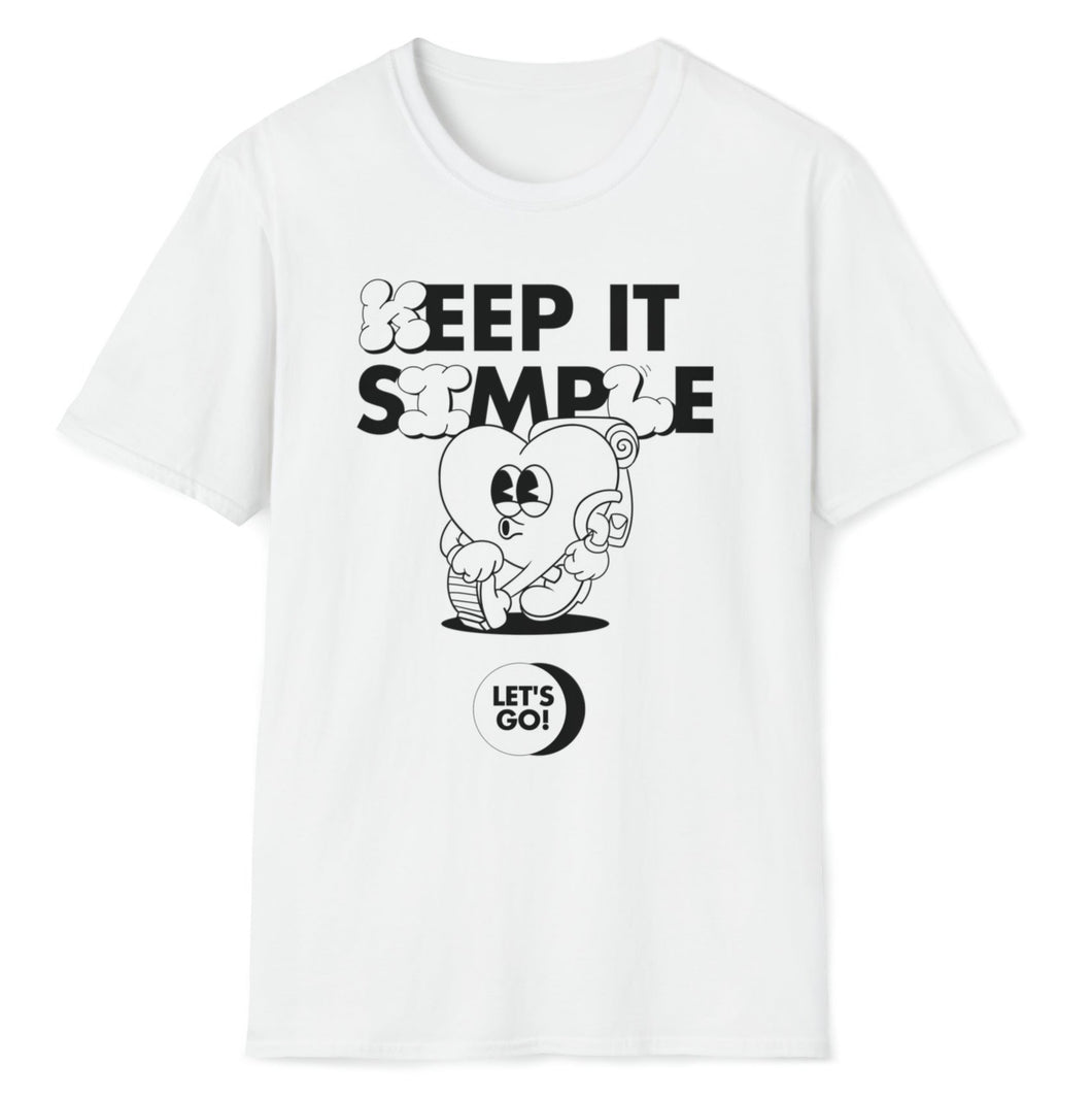 SS T-Shirt, Keep It Simple - Lets Go