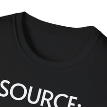 Load image into Gallery viewer, SS T-Shirt, Source: Trust Me, Bro - Multi Colors
