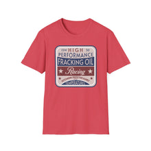 Load image into Gallery viewer, T-Shirt, Fracking Oil - Multi Colors
