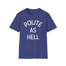 Load image into Gallery viewer, SS T-Shirt, Polite - Multi Colors
