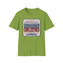 Load image into Gallery viewer, T-Shirt, Fracking Oil - Multi Colors
