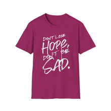 Load image into Gallery viewer, SS T-Shirt, Don&#39;t Lose Hope - Multi Colors
