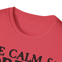 Load image into Gallery viewer, SS T-Shirt, Be Calm - B&amp;W - Multi Colors
