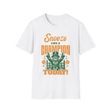 Load image into Gallery viewer, SS T-Shirt, Snooze Like a Champion - Multi Colors

