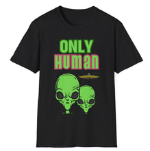 Load image into Gallery viewer, SS T-Shirt, Only Human
