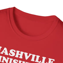 Load image into Gallery viewer, SS T-Shirt, Nashville Finished It. - Multi Colors
