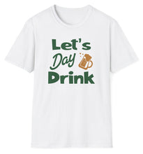 Load image into Gallery viewer, SS T-Shirt, Let&#39;s Day Drink
