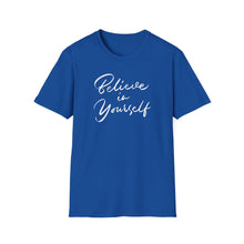 Load image into Gallery viewer, SS T-Shirt, Believe in Yourself - Cursive - Multi Colors
