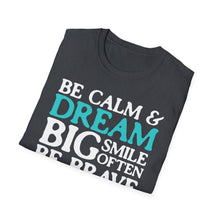 Load image into Gallery viewer, SS T-Shirt, Be Calm - Multi Colors
