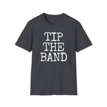 Load image into Gallery viewer, SS T-Shirt, Tip the Band - Multi Colors
