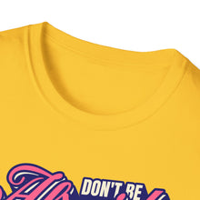 Load image into Gallery viewer, SS T-Shirt, Don&#39;t Be Afraid - Multi Colors
