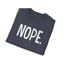 Load image into Gallery viewer, SS T-Shirt, NOPE. - Multi Colors
