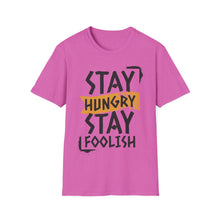 Load image into Gallery viewer, SS T-Shirt, Stay Hungry - Multi Colors
