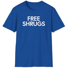Load image into Gallery viewer, SS T-Shirt, Free Shrugs - Multi Colors
