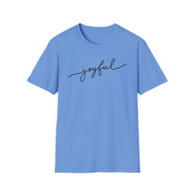 Load image into Gallery viewer, SS T-Shirt, Joyful
