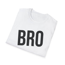 Load image into Gallery viewer, SS T-Shirt, Just Bro
