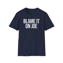 Load image into Gallery viewer, T-Shirt, Blame It On Joe - Multi Colors
