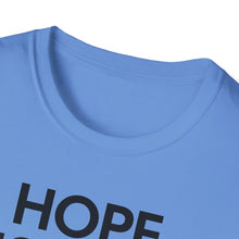 Load image into Gallery viewer, SS T-Shirt, Hope is Not a Method - Military - Multi Colors
