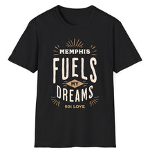 Load image into Gallery viewer, SS T-Shirt, Memphis Fuels My Dreams
