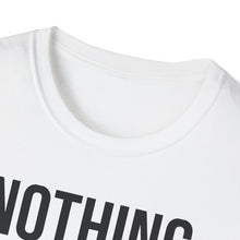 Load image into Gallery viewer, SS T-Shirt, Nothing Happens
