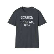 Load image into Gallery viewer, SS T-Shirt, Source: Trust Me, Bro - Multi Colors
