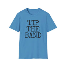 Load image into Gallery viewer, SS T-Shirt, Tip the Band Basic - Multi Colors
