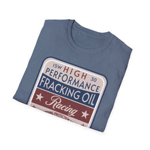 Load image into Gallery viewer, T-Shirt, Fracking Oil - Multi Colors
