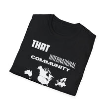 Load image into Gallery viewer, SS T-Shirt, That International Community - Multi Colors
