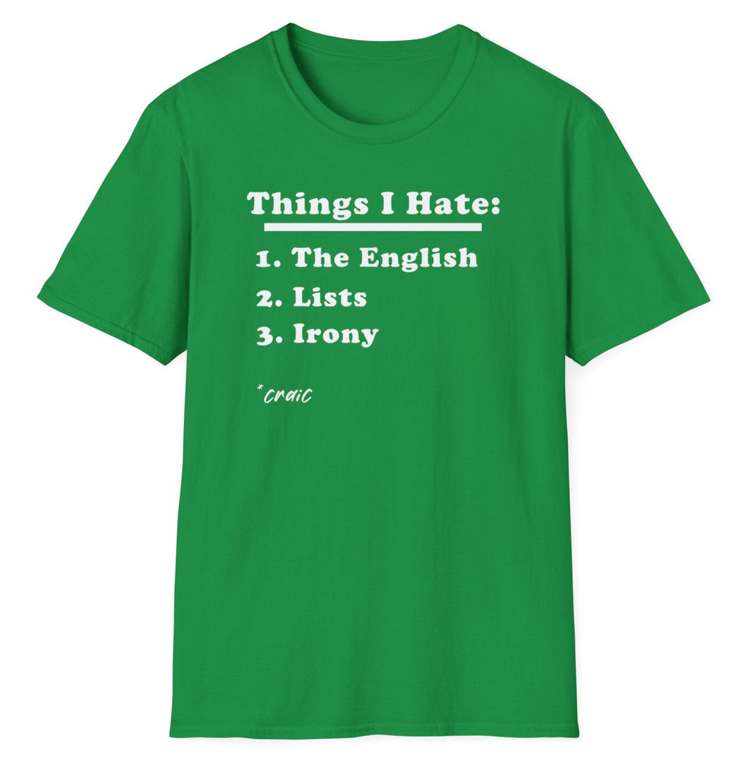 SS T-Shirt, Things I Hate