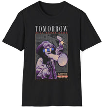 Load image into Gallery viewer, SS T-Shirt, Problems: Tomorrow Will Never Come
