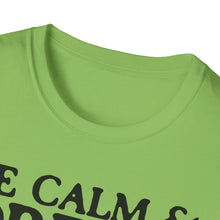 Load image into Gallery viewer, SS T-Shirt, Be Calm - B&amp;W - Multi Colors

