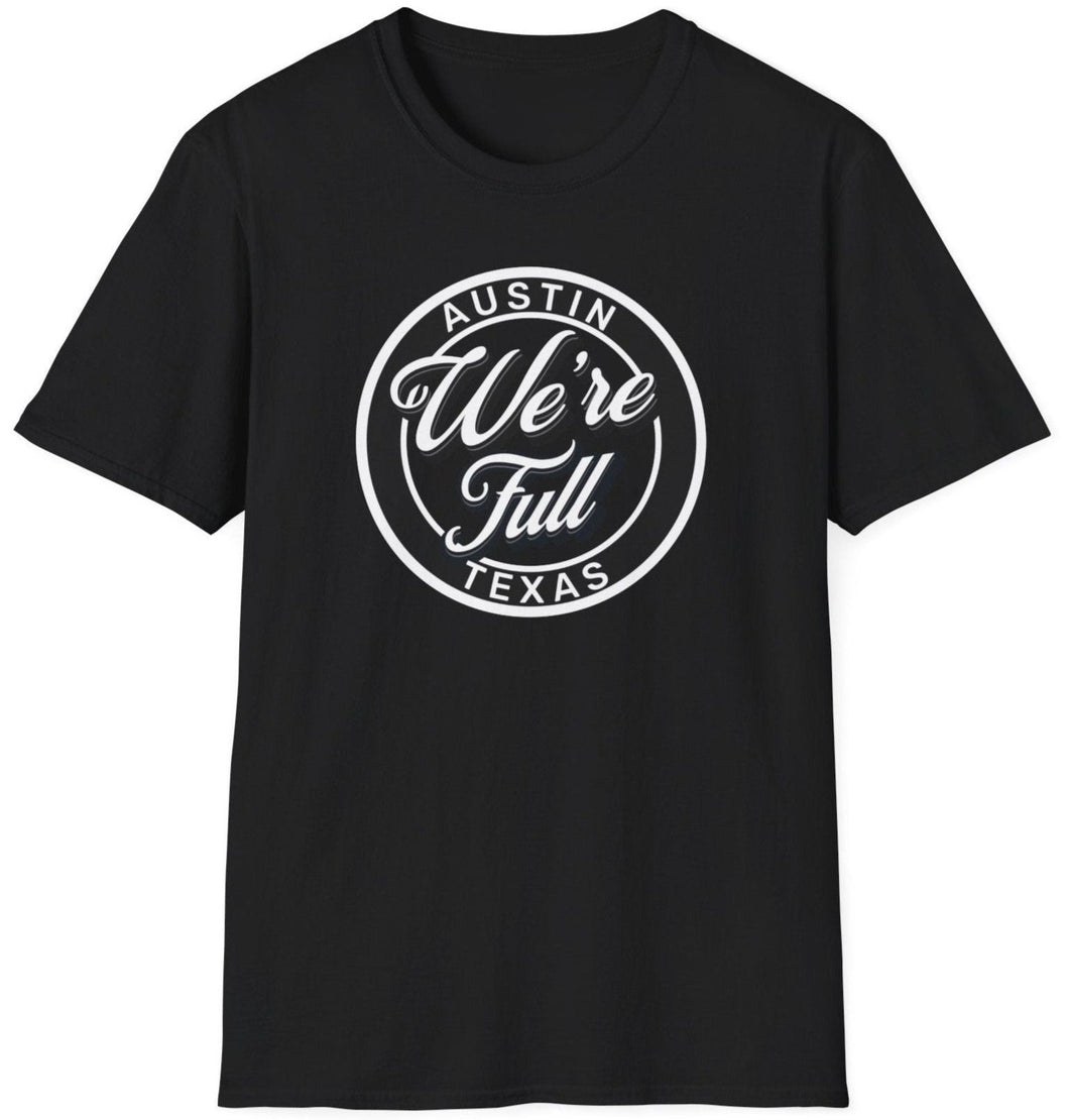 Embrace the spirit of space with our Austin is Full T-Shirt. Perfect for Halloween costumes or everyday wear, this iconic souvenir from the legendary population surge of the 20s is a must-have for any Central Texas lover. 