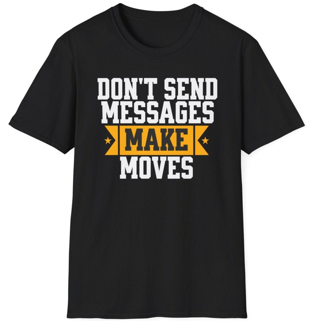 SS T-Shirt, Don't Send Messages