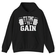 Load image into Gallery viewer, Hoodie, It&#39;s Time to Gain
