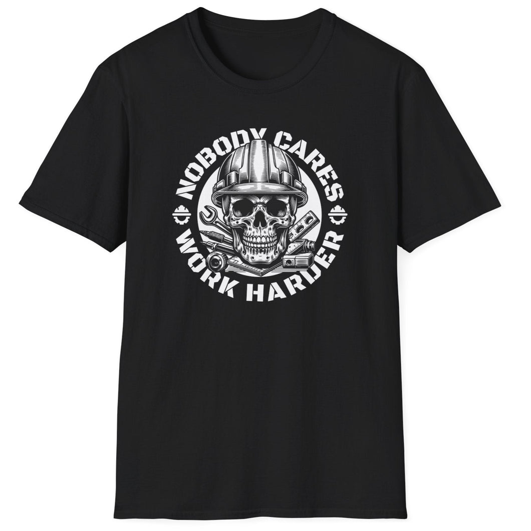 SS T-Shirt, Nobody Cares - Work Harder