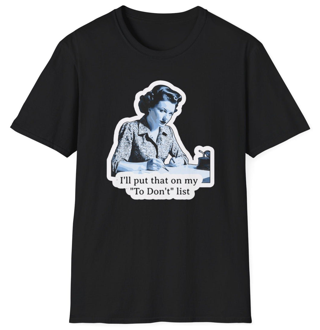 SS T-Shirt, The Don't Do List