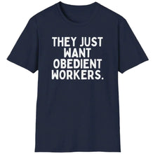 Load image into Gallery viewer, SS T-Shirt, Obedient Workers

