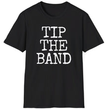 Load image into Gallery viewer, SS T-Shirt, Tip the Band - Multi Colors
