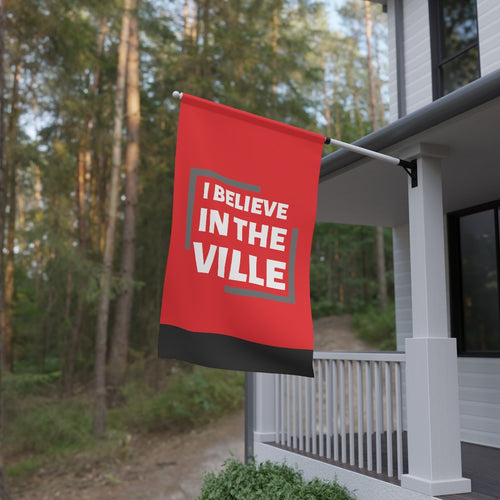 Believe in the Ville Flag - Believe Flag Banner / Red
